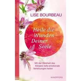 Heile die Wunden Deiner Seele