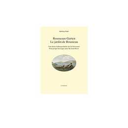 Rousseaus Garten /Le jardin de Rousseau