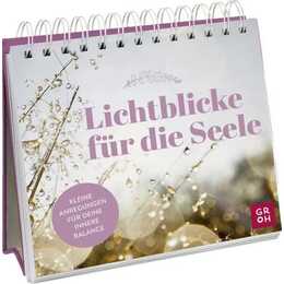 Lichtblicke für die Seele