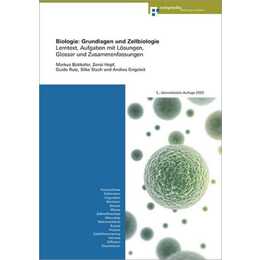 Biologie: Grundlagen und Zellbiologie
