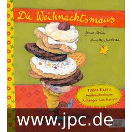 Die Weihnachtsmaus. Neuausgabe mit einem tollen Extra: Weihnachtsbaumanhänger zum Selberbasteln