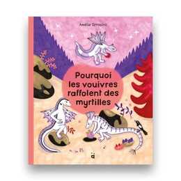 Pourquoi les vouivres raffolent des myrtilles
