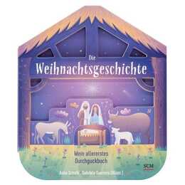 Die Weihnachtsgeschichte - Mein allererstes Durchguckbuch