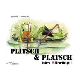 Plitsch & Platsch bim Röhrlispil