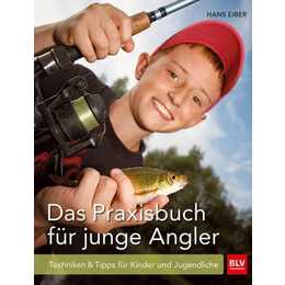 Das Praxisbuch für junge Angler