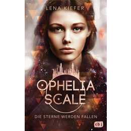 Ophelia Scale - Die Sterne werden fallen