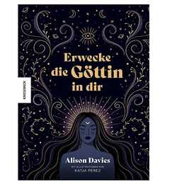 Erwecke die Göttin in dir