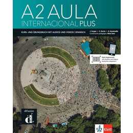 Aula internacional Plus A2. Kurs- und Übungsbuch + Audios und Videos online (dt. Ausgabe)