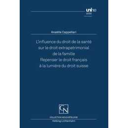 L'influence du droit de la santé sur le droit extrapatrimonial de la famille