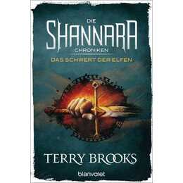 Das Schwert der Elfen / Die Shannara-Chroniken Bd.0