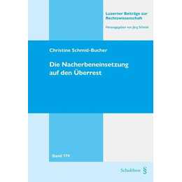 Die Nacherbeneinsetzung auf den Überrest