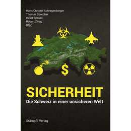 Sicherheit - Die Schweiz in einer unsicheren Welt