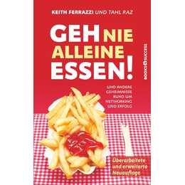 Geh nie alleine essen! - Neuauflage