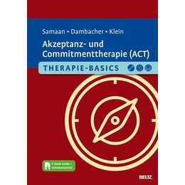 Therapie-Basics Akzeptanz- und Commitmenttherapie (ACT)