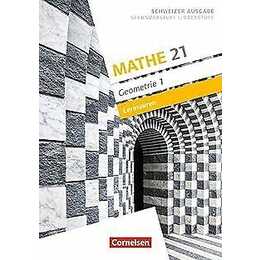 Mathe 21 - Geometrie 1