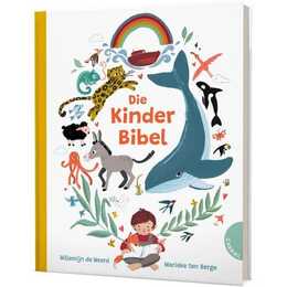 Die Kinderbibel. Ein grosses Bibel-Bilderbuch für Kinder ab 3 Jahren