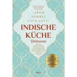 Indische Küche Dishoom - Das grosse Kochbuch für indische Gerichte