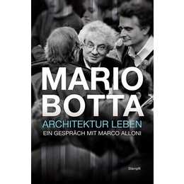 Mario Botta - Architektur leben