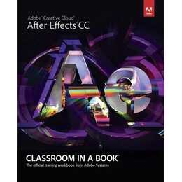 Adobe After Effects CC Classroom in a Book