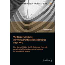 Weiterentwicklung der Wirtschaftlichkeitskontrolle nach KVG