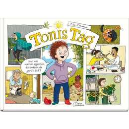 Tonis Tag. Und was machen eigentlich die anderen die ganze Zeit?