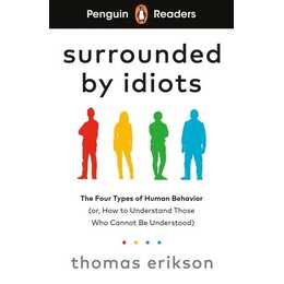 Penguin Readers Level 7: Surrounded by Idiots (ELT Graded Reader)