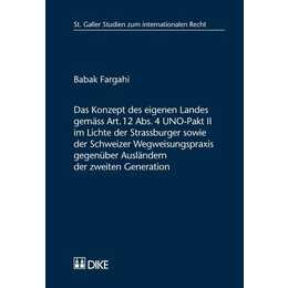 Das Konzept des eigenen Landes gemäss Art. 12 Abs. 4 UNO-Pakt II im Lichte der Strassburger sowie der Schweizer Wegweisungspraxis gegenüber Ausländern der zweiten Generation