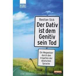Der Dativ ist dem Genitiv sein Tod