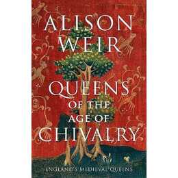 Queens of the Age of Chivalry