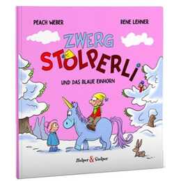 Zwerg Stolperli und das blaue Einhorn