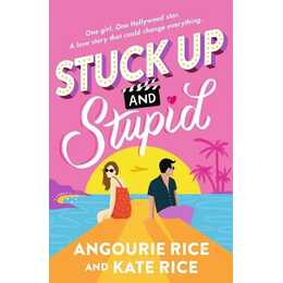 Stuck Up and Stupid