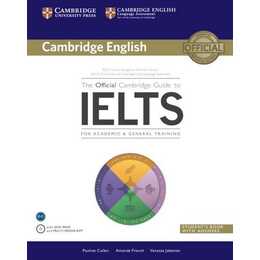 The Official Cambridge Guide to IELTS. Student's Book with answers
