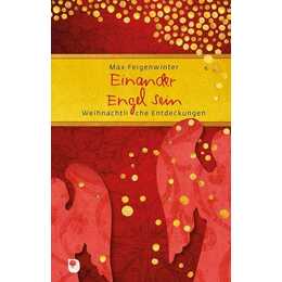 Einander Engel sein