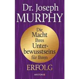 Die Macht Ihres Unterbewusstseins für Ihren Erfolg