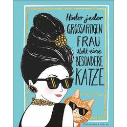 Hinter jeder grossartigen Frau steht eine besondere Katze