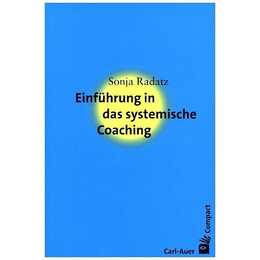 Einführung in das systemische Coaching
