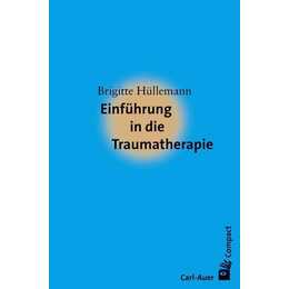 Einführung in die Traumatherapie