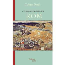 Welt der Renaissance: Rom