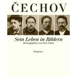 Anton Cechov. Sein Leben in Bildern