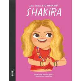 Shakira. Little People, Big Dreams. Deutsche Ausgabe - Kinderbuch ab 4 Jahre