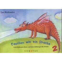 Unterhaltsame Atem- und Sprechübungen für Kinder / Fauchen wie ein Drache