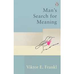 Man's Search For Meaning