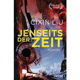 Jenseits der Zeit (Die Trisolaris-Trilogie 3)