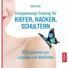 Entspannungs-Training für Kiefer, Nacken, Schultern