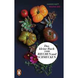 Das kleine Buch vom Riechen und Schmecken