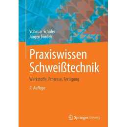 Praxiswissen Schweißtechnik