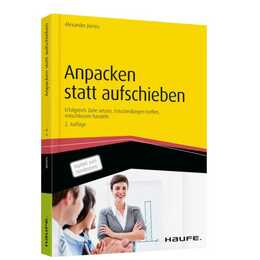 Anpacken statt aufschieben