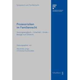 Prozessrisiken im Familienrecht: Vorsorgeausgleich - Unterhalt - Kinder - Bezüge zum Erbrecht