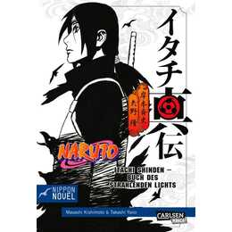 Naruto Itachi Shinden - Buch des strahlenden Lichts