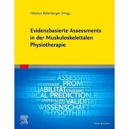 Evidenzbasierte Assessments in der Muskuloskelettalen Physiotherapie